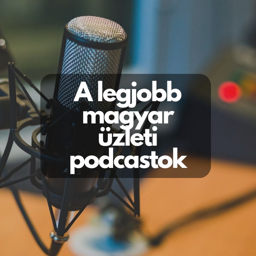 Legjobb Magyar Üzleti podcastok